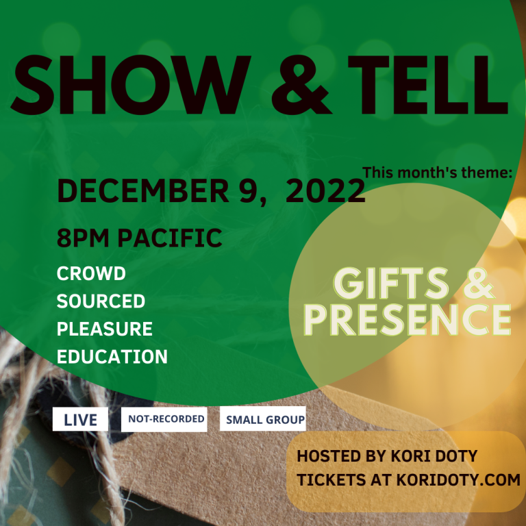 Show & Tell – Gifts & Presence